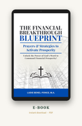 The Financial Breakthrough Blueprint: Prayers & Strategies to Activate Prosperity (E-Book)